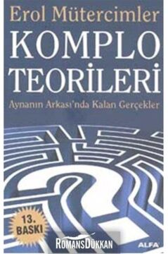 Komplo Teorileri: Aynanın Arkası'nda Kalan Gerçekler