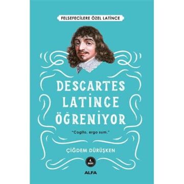 Descartes Latince Öğreniyor: Felsefecilere Özel Latince