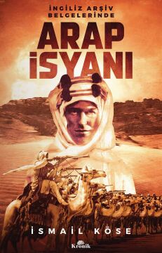 Arap İsyanı: İngiliz Arşiv Belgelerinde
