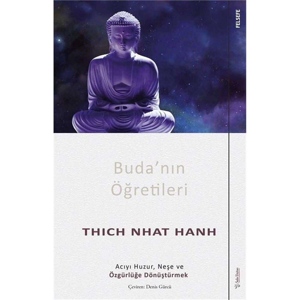 Buda’nın Öğretileri: Acıyı Huzur, Neşe ve Özgürlüğe Dönüştürmek