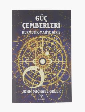 Güç Çemberleri - Hermetik Majiye Giriş