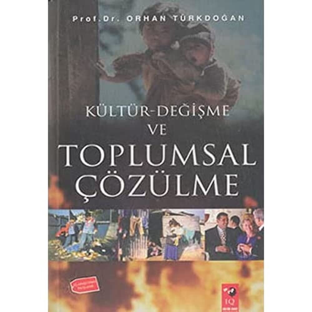 Kültür-Değişme ve Toplumsal Çözülme
