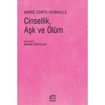 Cinsellik, Aşk ve Ölüm
