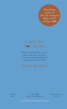 Calm the F**k Down (A No F*cks Given Guide)