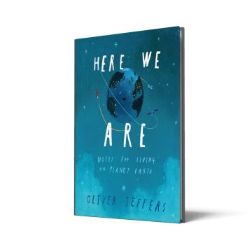 Here We Are : Notes for Living on Planet Earth