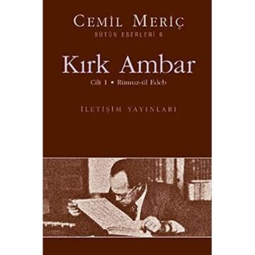 Kırk Ambar - Cilt: 1 Rümuz-ül Edeb: Bütün Eserleri - 9