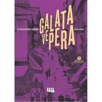 Galata ve Pera: 19. Yüzyılın İkinci Yarısında