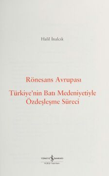 Rönesans Avrupası: Seçme Eserleri-V Türkiye’nin Batı Medeniyetiyle Özdeşleşme Süreci