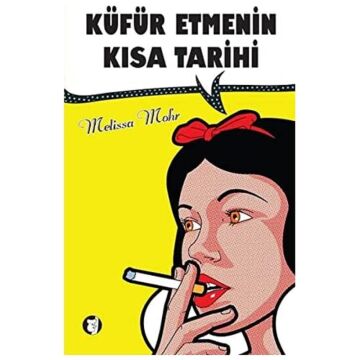 Küfür Etmenin Kısa Tarihi