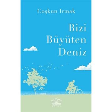 Bizi Büyüten Deniz