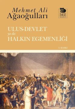 Ulus - Devlet ya da Halkın Egemenliği