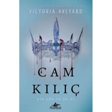 Cam Kılıç (Ciltli): Diz Çök Ya Da Öl
