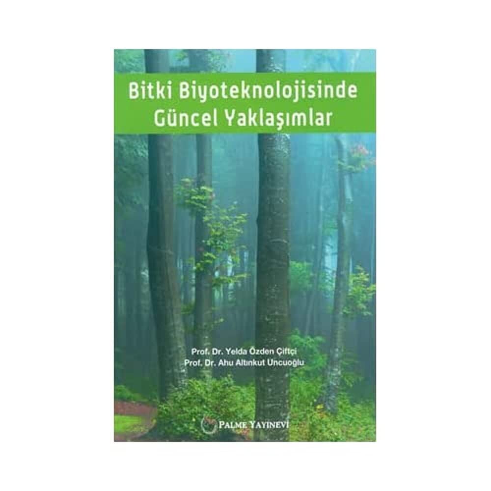 Bitki Biyoteknolojisinde Güncel Yaklaşımlar