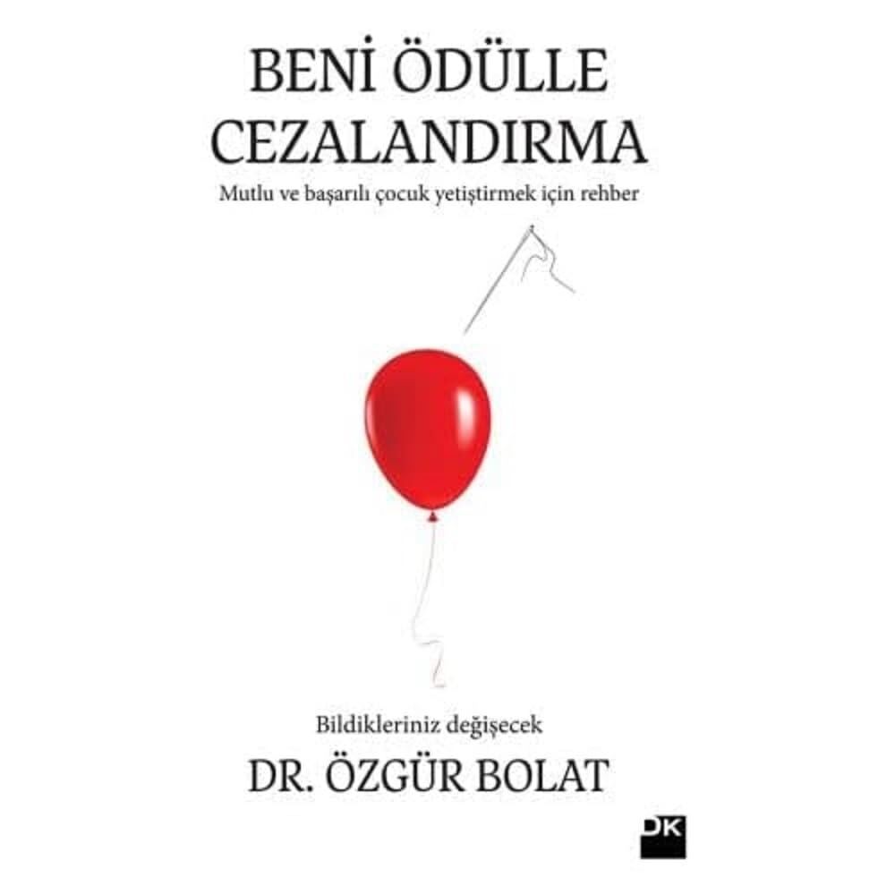 Beni Ödülle Cezalandırma: Çocuk Eğitiminde Doğru Bildiğimiz Yanlışlar! Acaba ödülle ilgili tüm bildiklerimiz yanlış mı?