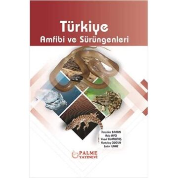Türkiye Amfibi ve Sürüngenleri (Ciltli)