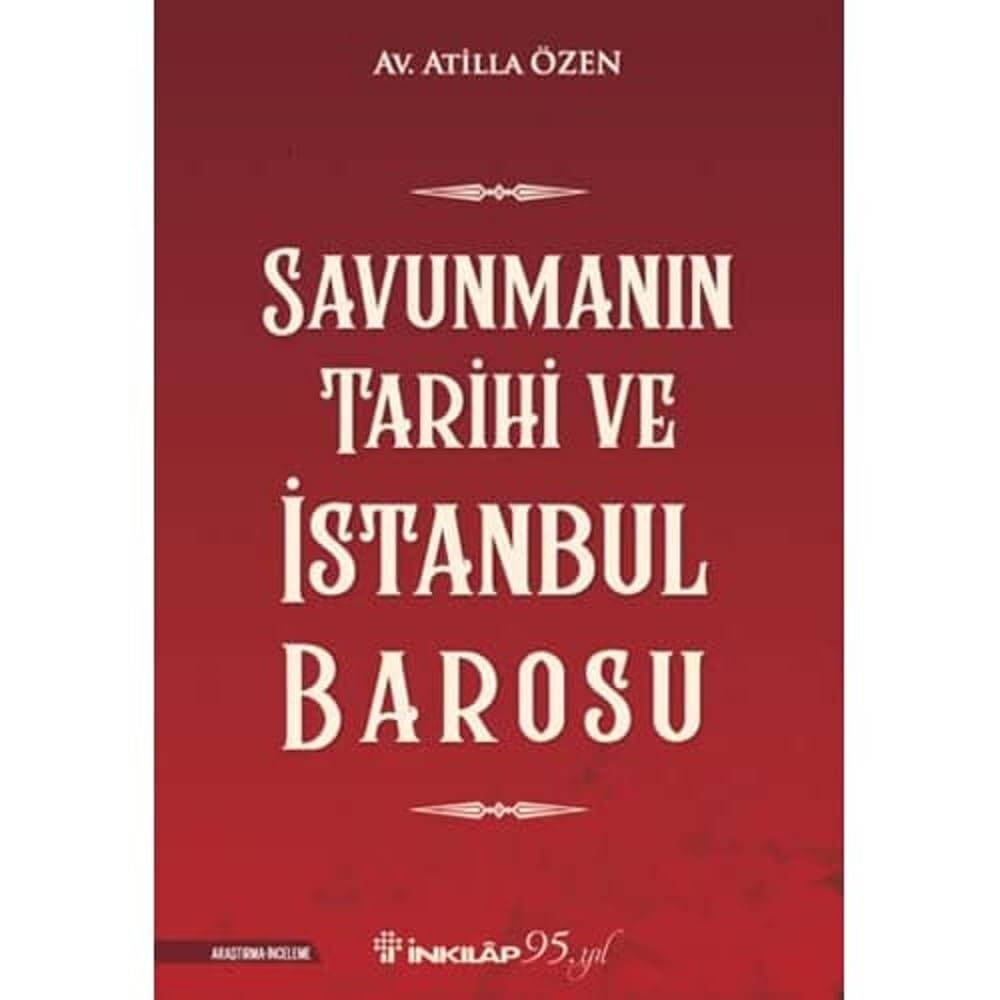 Savunmanın Tarihi ve İstanbul Barosu