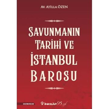 Savunmanın Tarihi ve İstanbul Barosu
