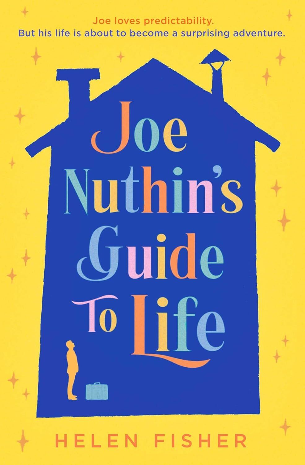 Joe Nuthin's Guide to Life: 'A real joy to read' -Hazel Prior