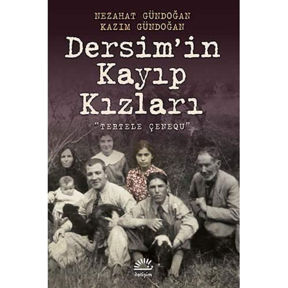 Dersim’in Kayıp Kızları: ''Tertele Çenequ''