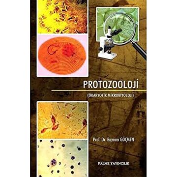 PROTOZOOLOJİ: (Ökaryotik Mikrobiyoloji)