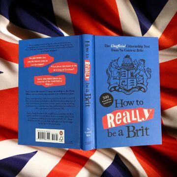 How to Really be a Brit: The Unofficial Citizenship Test