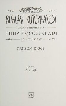 Ruhlar Kütüphanesi (Ciltli): Bayan Peregrine’nin Tuhaf Çocukları Üçüncü Kitap: Bayan Peregrine’nin Tuhaf Çocukları 3