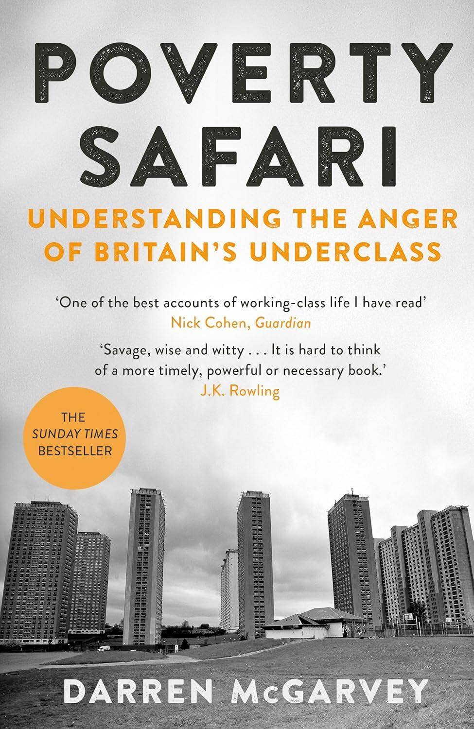 Poverty Safari: Understanding the Anger of Britain's Underclass