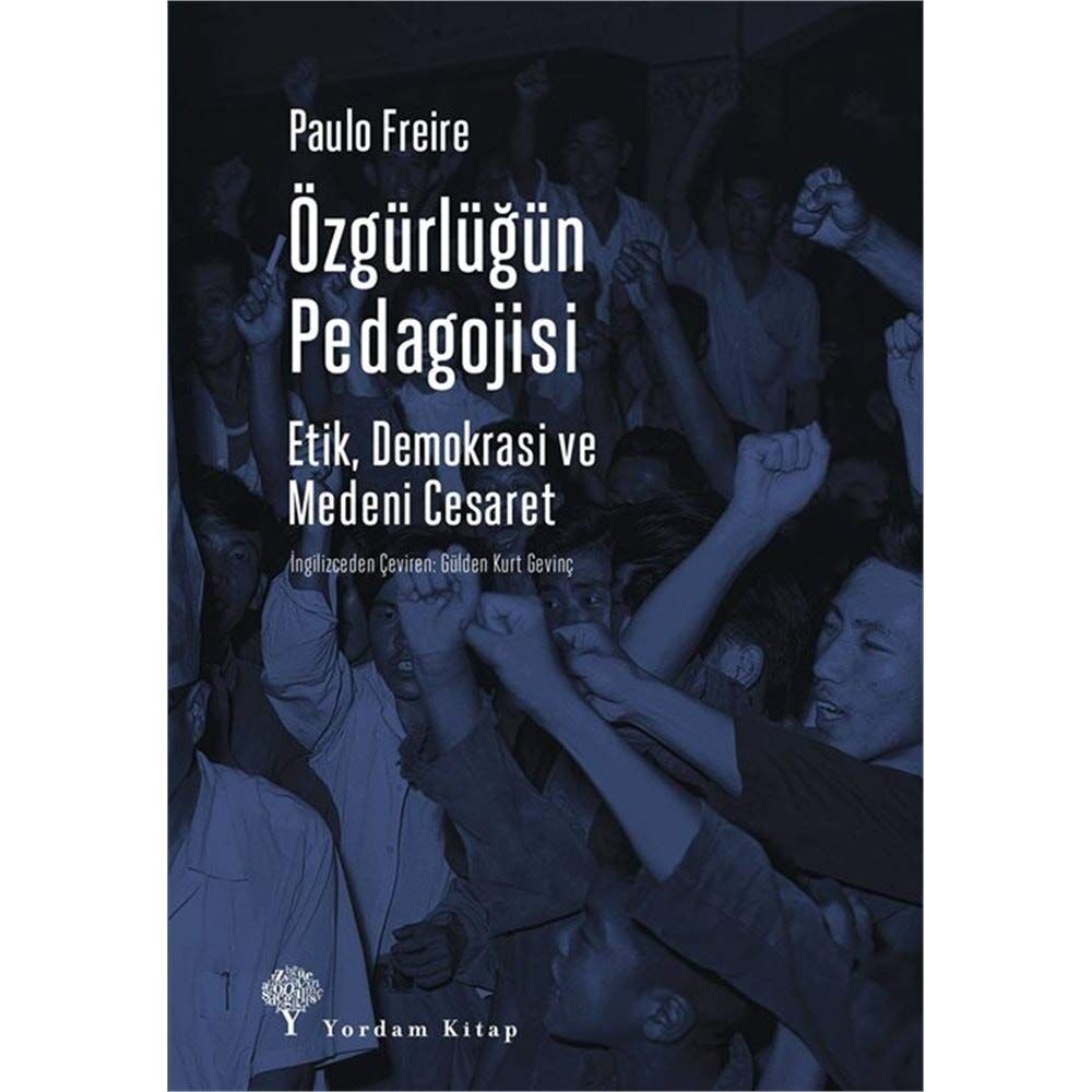 Özgürlüğün Pedagojisi: Etik, Demokrasi ve Medeni Cesaret