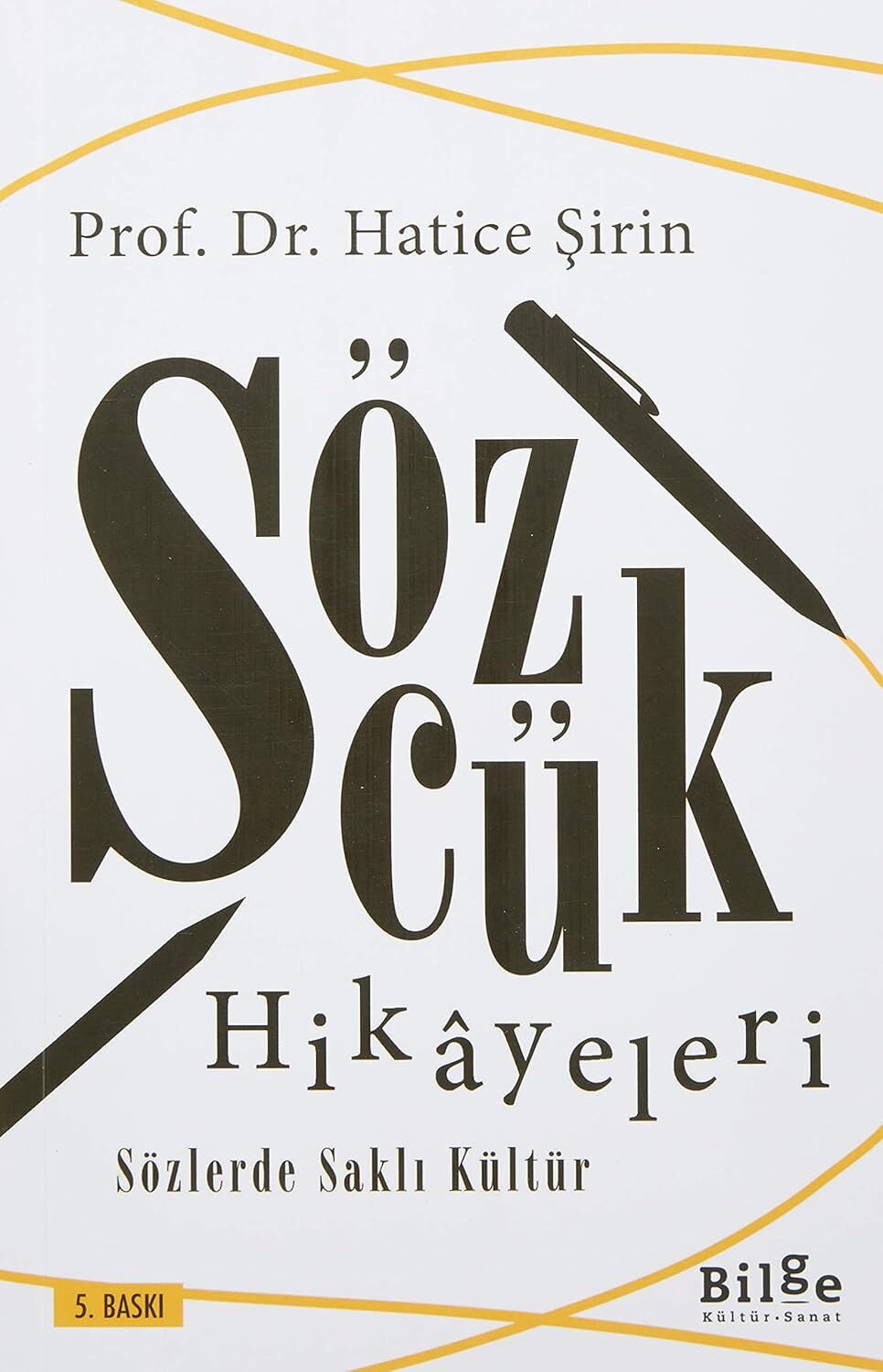 Sözcük Hikayeleri; Sözlerde Saklı Kültür