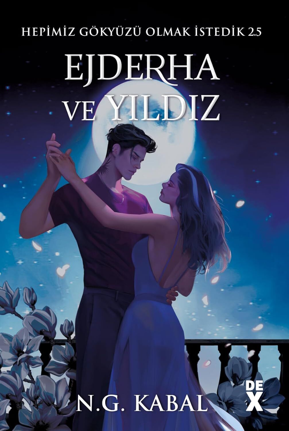 Hepimiz Gökyüzü Olmak İstedik 2.5 - Ejderha ve Yıldız (Ciltli)