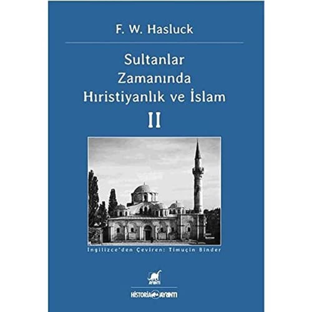 Sultanlar Zamanında Hıristiyanlık ve İslam II