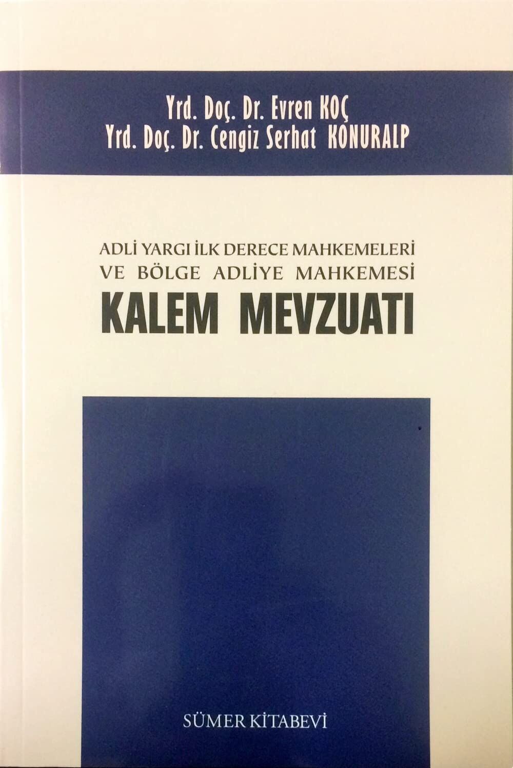 Adli Yargı İlk Derece Mahkemeleri ve Bölge Adliye Mahkemesi Kalem Mevzuatı