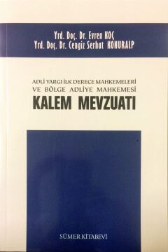 Adli Yargı İlk Derece Mahkemeleri ve Bölge Adliye Mahkemesi Kalem Mevzuatı
