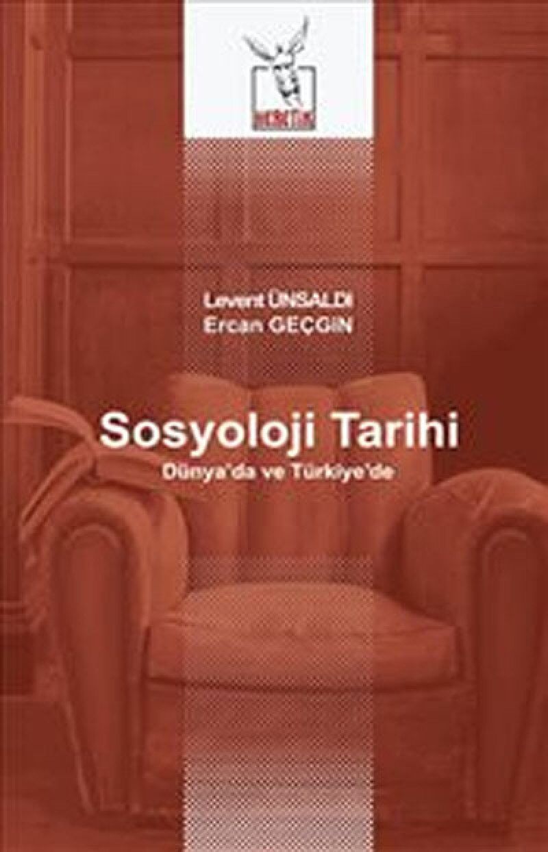 SOSYOLOJİ TARİHİ: Dünya’da ve Türkiye’de