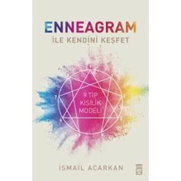Enneagram İle Kendini Keşfet: 9 Tip Kişilik Modeli