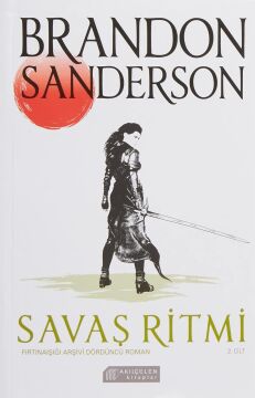 Savaş Ritmi Cilt: 2: Fırtınaışığı Arşivi Dördüncü Roman