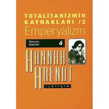 Totalitarizmin Kaynakları 2: Emperyalizm