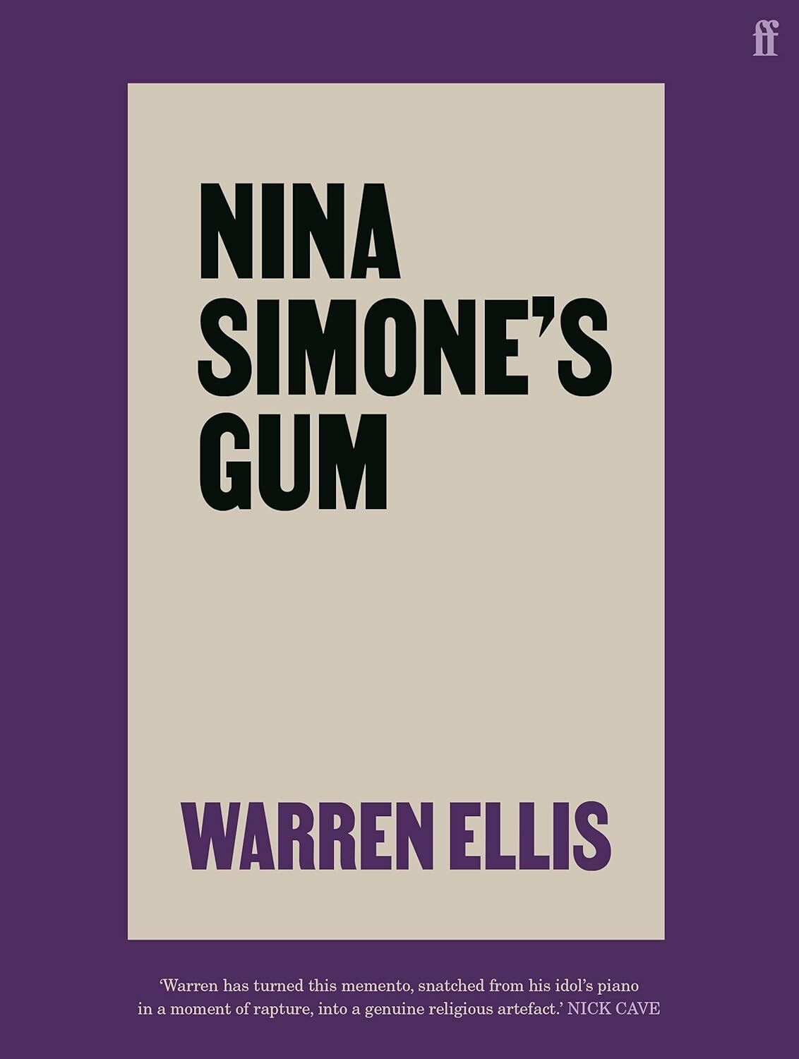 Nina Simone's Gum: by Warren Ellis: A Memoir of Things Lost and Found