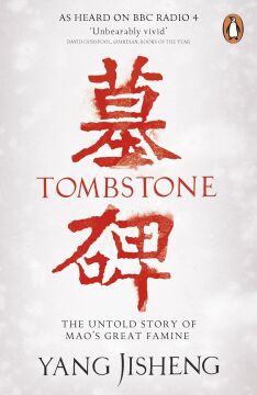 Tombstone: The Untold Story of Mao's Great Famine