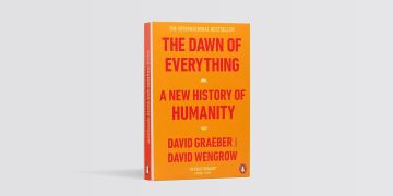 The Dawn of Everything: A New History of Humanity