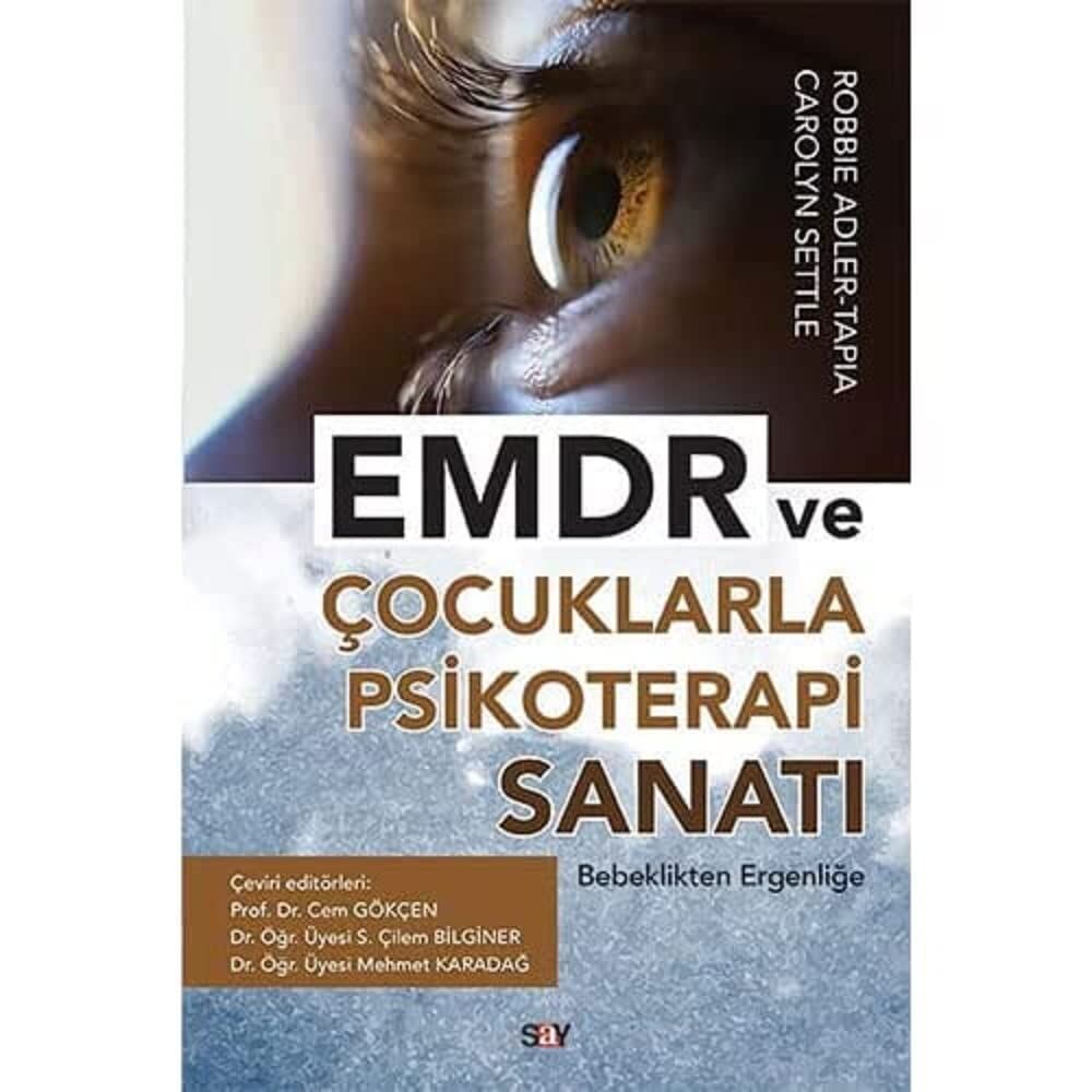 EMDR ve Çocuklarla Psikoterapi Sanatı: Bebeklikten Ergenliğe
