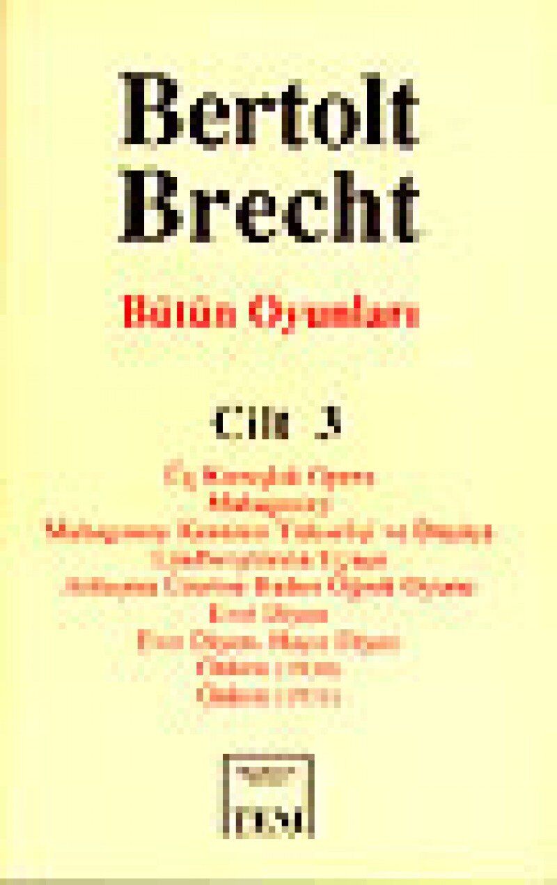 BERTOLT BRECHT BÜTÜN OYUNLARI 3