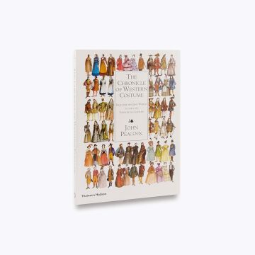 The Chronicle of Western Costume: From the Ancient World to the Late Twentieth Century