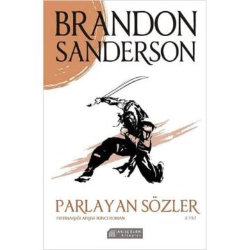 Parlayan Sözler 2. Cilt - Fırtınaışığı Arşivi İkinci Roman
