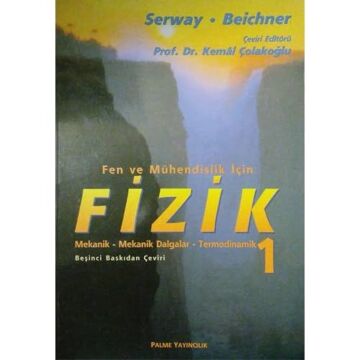 Fizik 1 - Mekanik - Mekanik Dalgalar - Termodinamik: Fen ve Mühendislik İçin