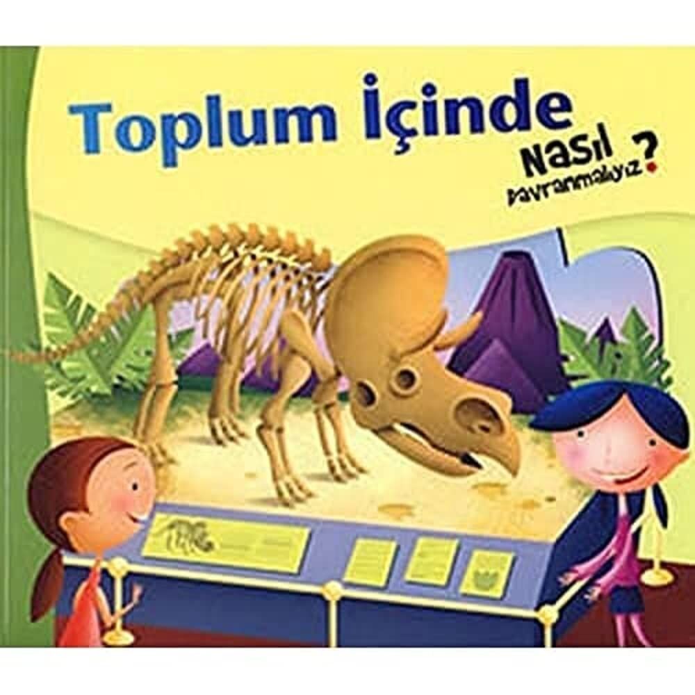 TOPLUM İÇİNDE NASIL DAVRANMALIYIZ