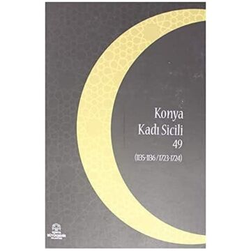 Konya Kadı Sicili 49: (1135- 1136 / 1723 - 1724)