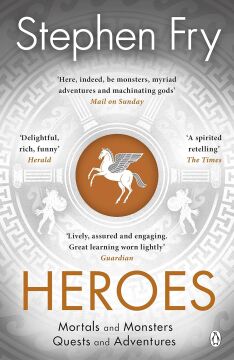 Heroes: The myths of the Ancient Greek heroes retold: 2