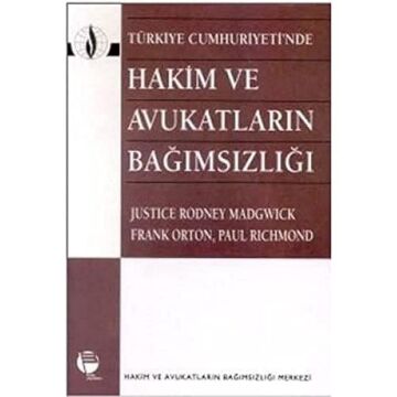 HAKİM VE AVUKATLARIN BAĞIMSIZLIĞI