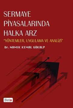 Sermaye Piyasalarında Halka Arz: Yöntemler, Uygulama ve Analizi